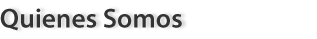quienes